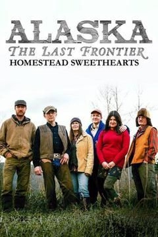Alaska: The Last Frontier - Homestead Sweethearts
