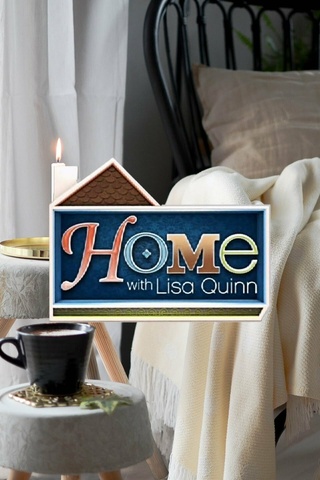 Home with Lisa Quinn