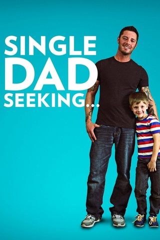 Single Dad Seeking...