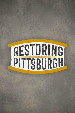 Restoring Pittsburgh