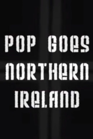 Pop Goes Northern Ireland