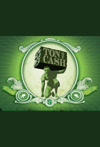 Ton of Cash