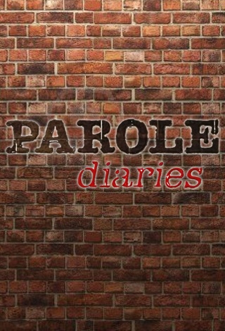 Parole Diaries