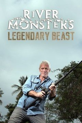 River Monsters: Legendary Beasts