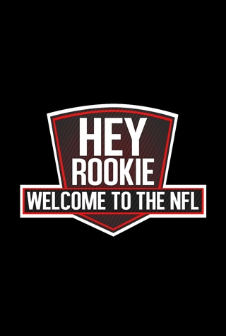Hey Rookie, Welcome to the NFL
