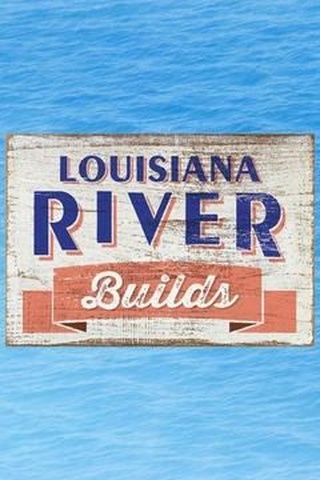 Louisiana River Builds