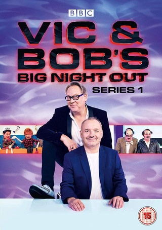 Vic & Bob's Big Night Out