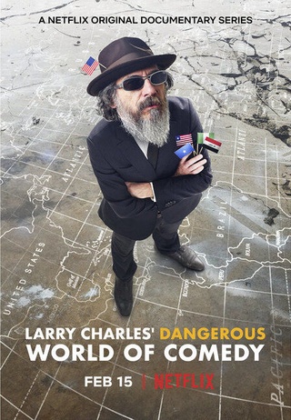 Larry Charles' Dangerous World of Comedy