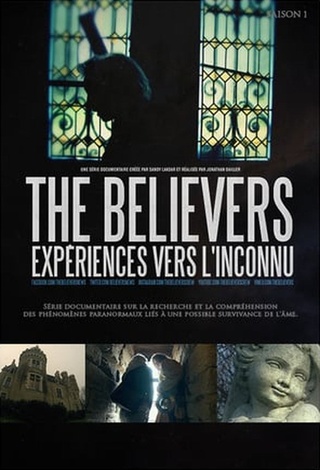 The Believers : Expériences vers l'inconnu