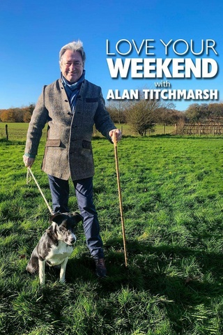 Love Your Weekend with Alan Titchmarsh