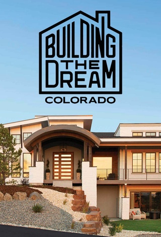 Building the Dream: Colorado