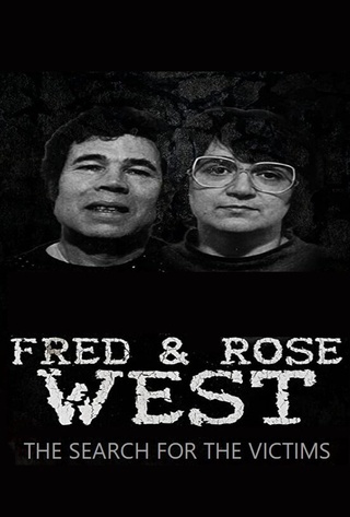 Fred and Rose West: The Search for the Victims