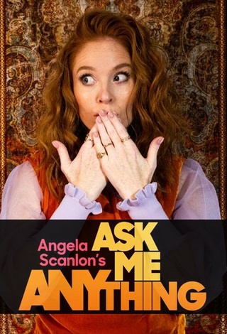 Angela Scanlon's Ask Me Anything