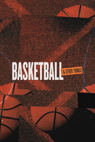 Basketball and Other Things