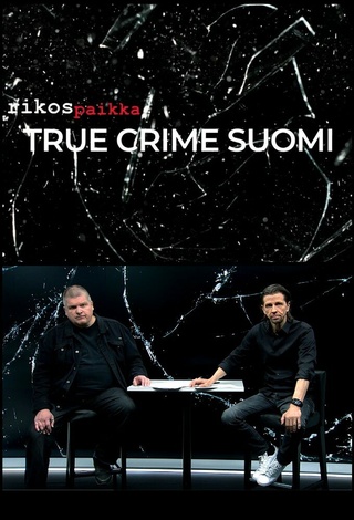 Rikospaikka: True Crime Suomi