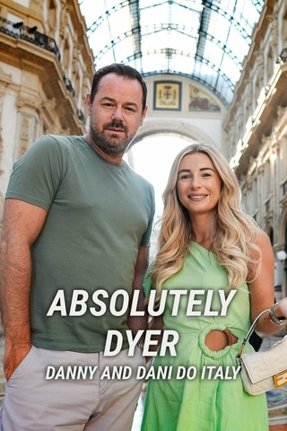 Absolutely Dyer: Danny and Dani Do Italy