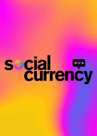 Social Currency