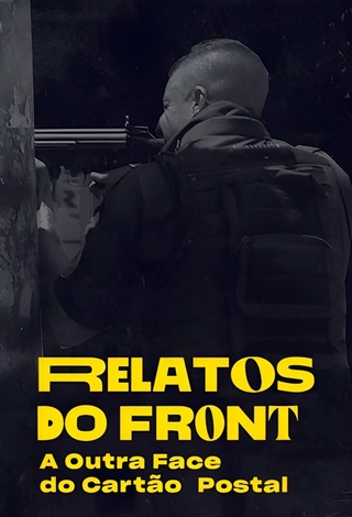 Relatos do Front: A Outra Face do Cartão Postal