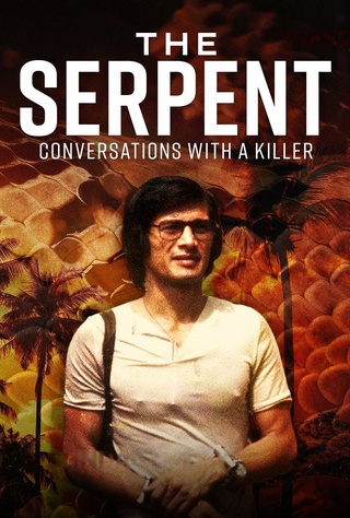 The Serpent: Conversations with a Killer