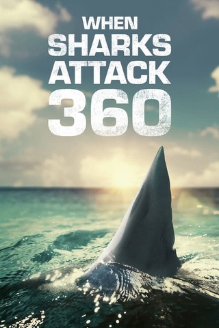 When Sharks Attack 360