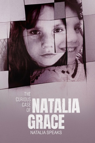 The Curious Case of Natalia Grace: Natalia Speaks
