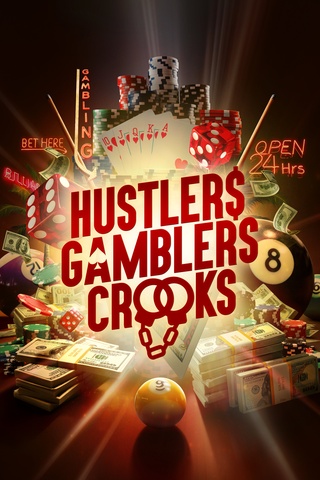 Hustlers Gamblers Crooks