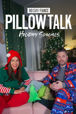 90 Day Fiancé: Pillow Talk - Holiday Specials