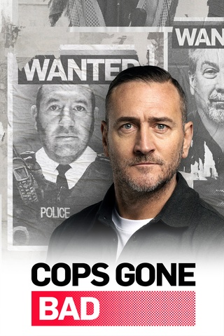 Cops Gone Bad with Will Mellor