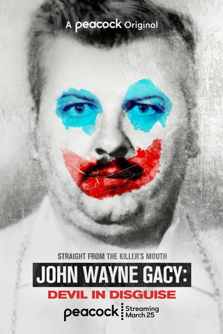 Devil in Disguise: John Wayne Gacy