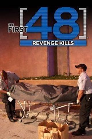 The First 48: Revenge Kills