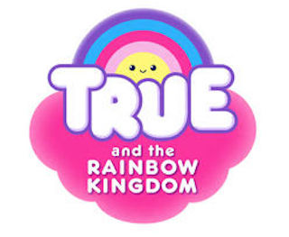 True and the Rainbow Kingdom