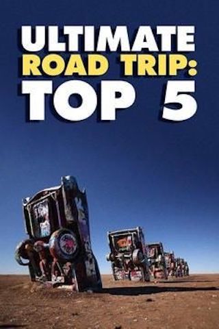 Ultimate Road Trip: Top 5