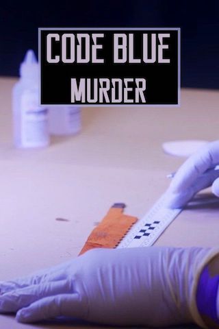 Code Blue: Murder