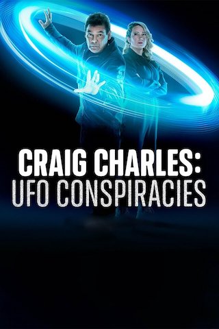 Craig Charles: UFO Conspiracies