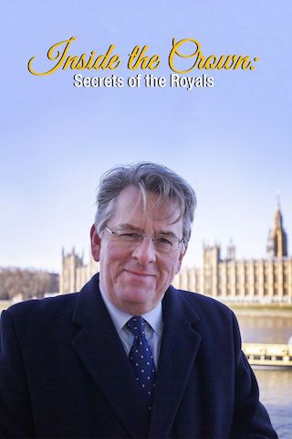 Inside the Crown: Secrets of the Royals